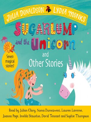 cover image of Sugarlump and the Unicorn and Other Stories